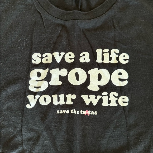 Breast Cancer Awareness Men “Save a Life Grope Your Wife” Black T-Shirt Size XL - Picture 2 of 8